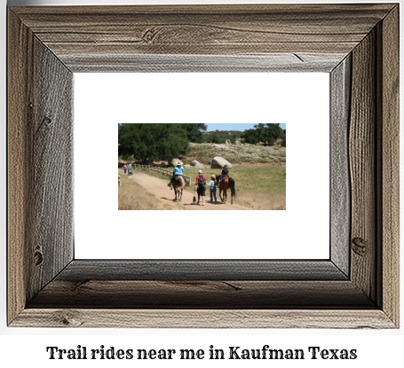 trail rides near me in Kaufman, Texas